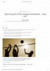 Research paper thumbnail of Sport as part of the medical humanities – why not?