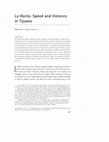 Research paper thumbnail of La Racha: Speed and Violence in Tijuana