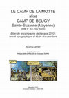 Research paper thumbnail of Pierre-Yves Laffont, en collaboration avec Ph. Sablayrolles et Ch. Dupré, Le Camp de La Motte alias Camp de Beugy, Sainte-Suzanne (Mayenne). Bilan de la campagne de travaux 2010 : relevé topographique et étude documentaire, Rennes, UMR 6566 CReAAH - Université Rennes 2, Nantes, SRA Pays de la Loire.