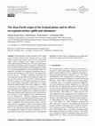 Research paper thumbnail of The deep Earth origin of the Iceland plume and its effects on regional surface uplift and subsidence