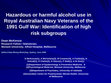 Research paper thumbnail of Hazardous or harmful alcohol use in Royal Australian Navy veterans of the 1991 Gulf War: Identification of high risk subgroups