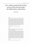 Research paper thumbnail of Art i cultura material de la Xina en les col·leccions privades de la Barcelona vuitcentista [Chinese art and material culture in private collections of 19th century Barcelona]