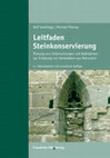 Research paper thumbnail of 2013a R. Snethlage und M. Pfanner, Leitfaden Steinkonservierung. Planung von Untersuchungen und Maßnahmen zur Erhaltung von Denkmälern aus Naturstein, 4.überarbeitete und erweiterte Auflage (Inhalt)