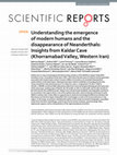 Research paper thumbnail of Understanding the emergence of modern humans and the disappearance of Neanderthals: Insights from Kaldar Cave (Khorramabad Valley, Western Iran