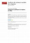 Research paper thumbnail of Catégories et politiques du religieux en Chine