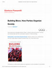 Research paper thumbnail of Review of Building Blocs: How Parties Organize Society by Gianluca Passarelli