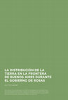 Research paper thumbnail of La distribución de la tierra en la frontera de Buenos Aires durante el gobierno de Rosas