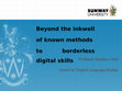 Research paper thumbnail of Beyond the inkwell of known methods to borderless digital skills -2017 IMELTMarch 16-18 Jakarta.