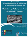 Research paper thumbnail of Conference ‘The future of the EU Social Market Economy’ - Maynooth University Department of Law March, 24 2017