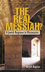 Research paper thumbnail of The Real Messiah, Aryeh Kaplan