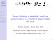 Research paper thumbnail of Sensor Analytics in basketball: analyzing spatio-temporal movements of players around the court