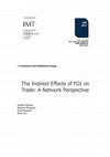 Research paper thumbnail of The Indirect Effects of FDI on Trade: A Network Perspective