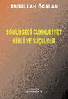 Research paper thumbnail of Sömürgeci Cumhuriyet Kirli ve Suçludur.pdf