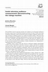 Research paper thumbnail of Inside television audience measurement: Deconstructing the ratings machine