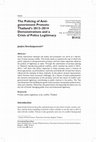 Research paper thumbnail of The Policing of Anti- government Protests: Thailand's 2013–2014 Demonstrations and a Crisis of Police Legitimacy