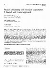 Research paper thumbnail of Project scheduling with resource constraints: A branch and bound approach