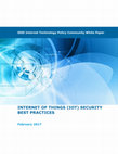 Research paper thumbnail of Internet Of Things (Iot) Security Best Practices. IEEE Community-led White Paper