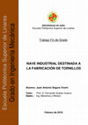 Research paper thumbnail of NAVE INDUSTRIAL DESTINADA A LA FABRICACIÓN DE TORNILLOS