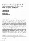 Research paper thumbnail of Reflecting on a Decade of Religion Studies Implementation in the FET Phase 1 : Case Study of Gauteng, South Africa