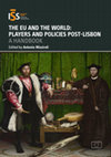 Research paper thumbnail of A Handbook – The EU and the World: Players and Policies post-Lisbon