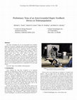 Research paper thumbnail of Preliminary Tests of an Arm-Grounded Haptic Feedback Device in Telemanipulation