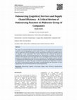 Research paper thumbnail of Outsourcing (Logistics) Services and Supply Chain Efficiency -A Critical Review of Outsourcing Function in Mukwano Group of Companies