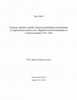 Research paper thumbnail of Etnicitás, identitás, politika. Magyar kisebségek nacionalizmus és regionalizmus között Romániában és Csehszlovákiában 1918-1944. MTA doktori értekezés tézisei