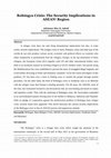 Research paper thumbnail of Rohingya Crisis: The Security Implications in ASEAN Region