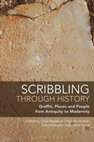 Research paper thumbnail of Scribbling through History. Graffiti, People, and Places from Antiquity to Modernity