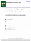 Research paper thumbnail of Behaviour, biology, and ecology: investigating the impact of ecological constraints on prehistoric southern African skeletal phenotypes