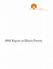 Research paper thumbnail of 2002 Report on Illinois Poverty