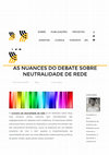 Research paper thumbnail of As Nuances do Debate sobre Neutralidade de Rede