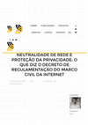 Research paper thumbnail of Neutralidade de rede e proteção da privacidade_ o que diz o decreto de regulamentação do Marco Civil da Internet .pdf