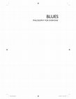 Research paper thumbnail of BLUES PHILOSOPHY FOR EVERYONE