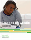 Research paper thumbnail of Trapped by Credit: Racial Disparities in Financial Well-Being and Opportunity in Illinois