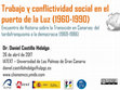 Research paper thumbnail of Trabajo y conflictividad social en el puerto de la Luz (1960-1990)