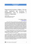 Research paper thumbnail of Recensiones: Negociación de normas y lobbies. Por una mejor regulación que favorezca la transparencia, evite la corrupción y reduzca la litigiosidad.