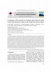 Research paper thumbnail of Continuous GPS network in Vietnam and results of study on the total electron content in the South East Asian region