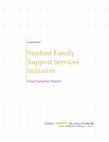 Research paper thumbnail of Student Family Support Services Initiative: Final Evaluation Report