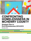 Research paper thumbnail of Confronting Homelessness in McHenry County: Strategic Plan to End Homelessness 2016-2018