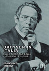 Research paper thumbnail of Droysen in Italia: sulla ricezione della teoria della storia, Introduzione di Arthur Alfaix Assis, Editora da Imprensa Universitária/UFG, Goiânia, 2017. (Free download)