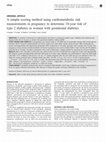 Research paper thumbnail of A simple scoring method using cardiometabolic risk measurements in pregnancy to determine 10-year risk of type 2 diabetes in women with gestational diabetes