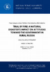 Research paper thumbnail of Yegor Lazarev, Anton Sobolev, Irina Soboleva, Boris Sokolov, "Trial by Fire: a Natural Disaster’s Impact on Attitudes toward the Government in Rural Russia", Series: Political Science, WP BRP 04/PS/2012