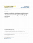 Research paper thumbnail of Human brain activity during stone tool production : tracing the evolution of cognition and language (2016)