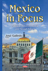 Research paper thumbnail of Mexico in Focus: Political, Environmental and Social Issues.