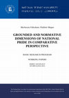 Research paper thumbnail of Fabrykant M., Magun V., "Grounded and Normative Dimensions of National Pride in Comparative Perspective", Series: Sociology, WP BRP 62/SOC/2015