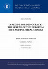 Research paper thumbnail of Andrey Shcherbak, "The Recipe for Democracy? The Spread of European Diet and Political Change", Series: Sociology, WP BRP 70/SOC/2016