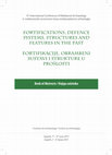 Research paper thumbnail of Fortifications, defence systems, structures and features in the past