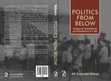 Research paper thumbnail of Politics From Below: Essays on Subalternity and Resistance in India