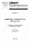 Research paper thumbnail of Archeologie v regionálním tisku - výběrová bibliografie IV. Prostějovsko. Ausgewählte archäologische Regionalbibliographie IV. Region Prostějov (Proßnitz). Zprávy ČAS - Supplément 73, 2009. Praha.